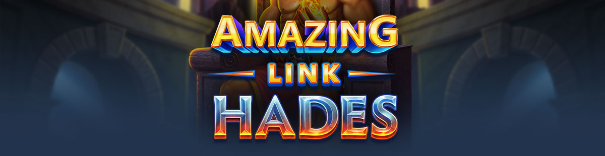 

											Amazing Link™ Hades

										