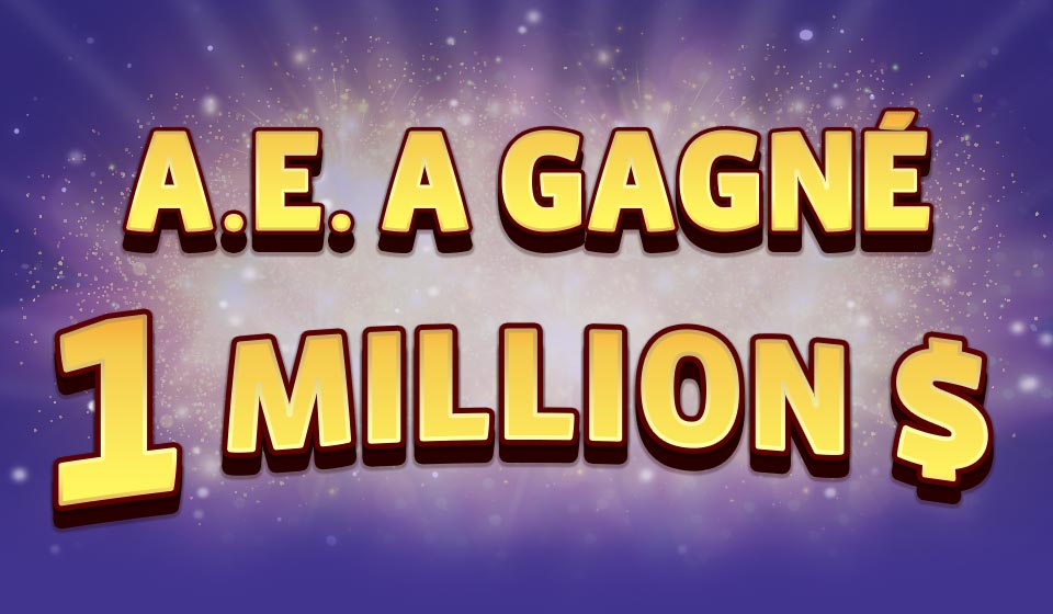 

											A.E. A GAGNÉ 1 Million $

										