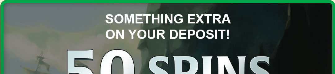 

												SOMETHING EXTRA ON YOUR DEPOSIT!

												