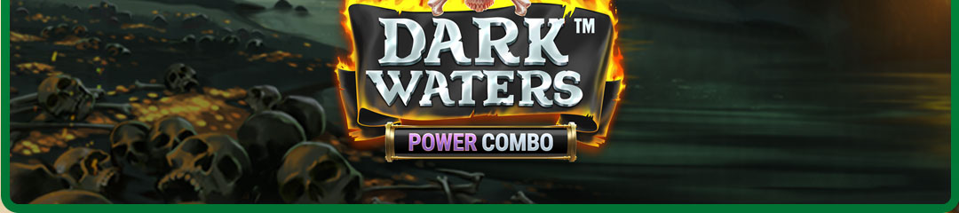 

												Dark Waters Power&nbsp;Combo™

												