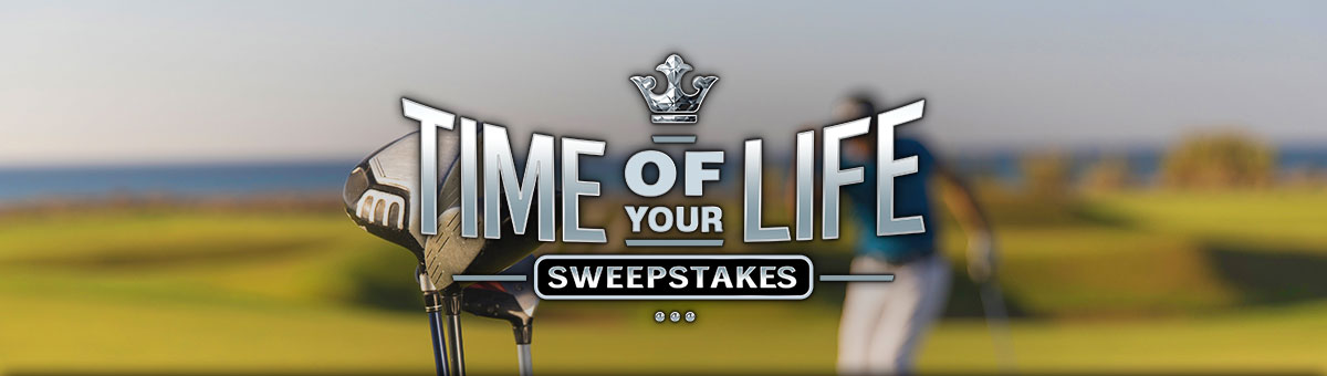 

										Time Of Your Life Sweepstakes

									